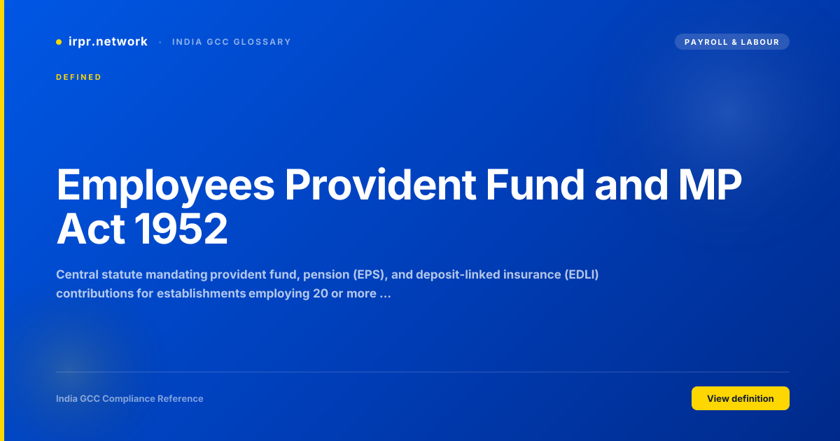 Employees Provident Fund and MP Act 1952 - India GCC compliance term