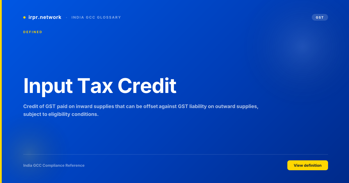 Input Tax Credit - India GCC compliance term