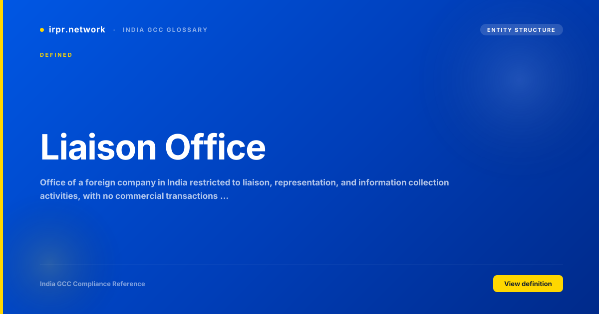 Liaison Office - India GCC compliance term