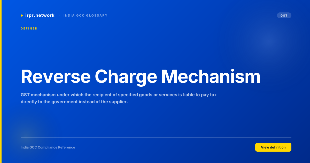 Reverse Charge Mechanism - India GCC compliance term