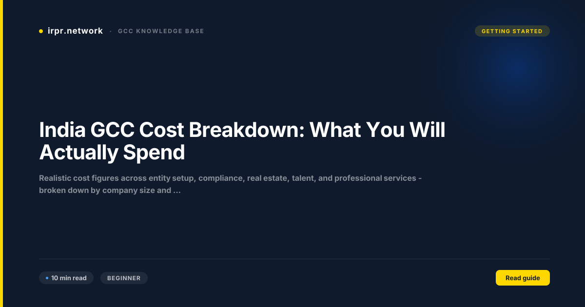 India GCC Cost Breakdown: What You Will Actually Spend guide thumbnail